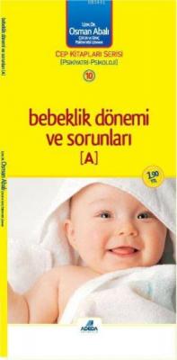 Bebeklik Dönemi ve Sorunları (A) (cep boy) Osman Abalı