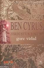 Ben Cyrus, Zerdüş'tün Torunu Gore Vidal