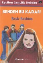 Benden Bu Kadar Rosie Rushton
