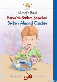 Berke'nin Badem Şekerleri / Berke's Almond Candıes Mustafa Balel