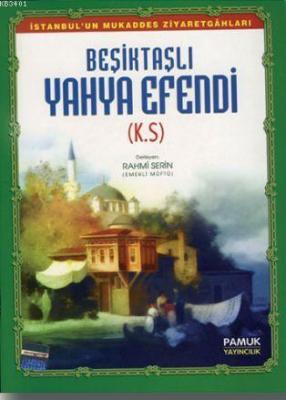 Beşiktaşlı Yahya Efendi (Evliya-010, Büyük Boy, Renkli) Rahmi Serin