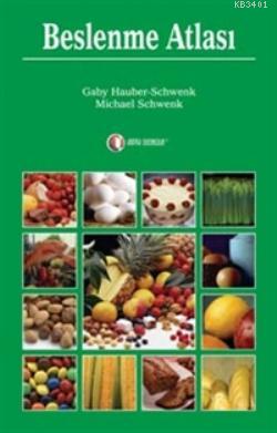 Beslenme Atlası Gaby Hauber-Schwenk