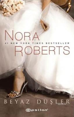 Beyaz Düşler Nora Roberts