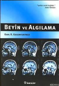 Beyin ve Algılama Karl R.gegenfurtner