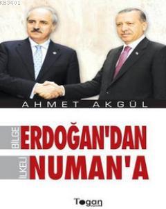 Bilge Erdoğan'dan İlkeli Numan'a Ahmet Akgül