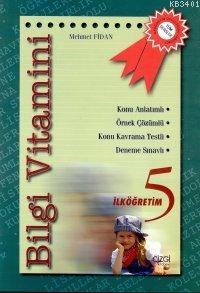 Bilgi Vitamini - İlköğretim 5 M. Fidan