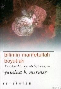 Bilimin Marifetullah Boyutları Yamina B. Mermer