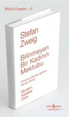 Bilinmeyen Bir Kadının Mektubu (Ciltli) Stefan Zweig