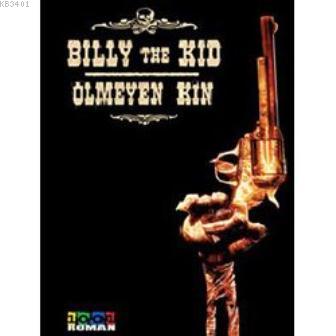Billy The Kid Ölmeyen Kin Kolektif