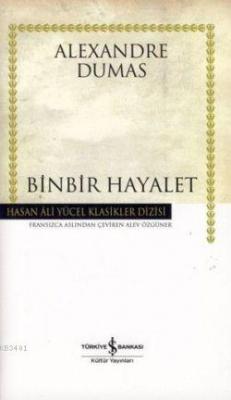 Binbir Hayalet (Ciltli) Alexandre Dumas