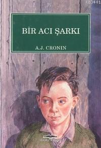 Bir Acı Şarkı A. J. Cronin