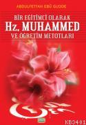 Bir Eğitimci Olarak Hz. Muhammed ve Öğretim Metodları Abdulfettah Ebu 