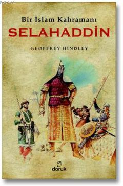 Bir İslam Kahramanı Selahaddin Geoffrey Hindley