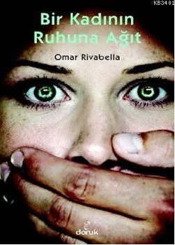 Bir Kadının Ruhuna Ağıt Omar Rivabella