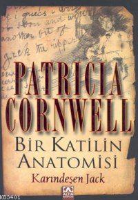 Bir Katilin Anatomisi Karındeşen Jack Patricia Cornwell