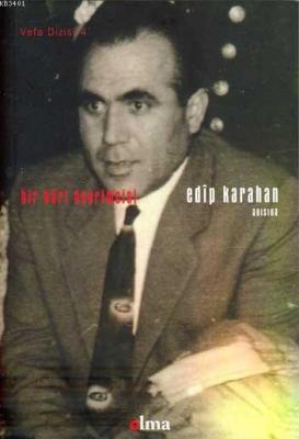 Bir Kürt Devrimcisi Edîp Karahan