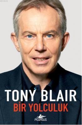 Bir Yolculuk Tony Blair
