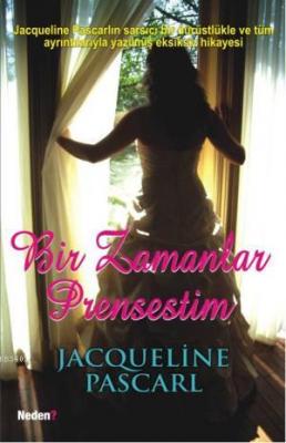 Bir Zamanlar Prensestim Jacqueline Pascarl