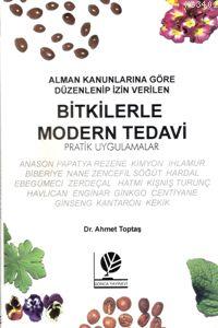 Bitkilerle Modern Tedavi Ahmet Toptaş