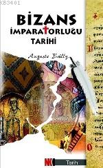 Bizans İmparatorluğu Tarihi Auguste Bailly