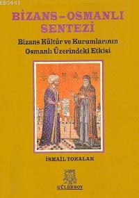 Bizans-Osmanlı Sentezi