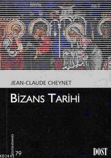 Bizans Tarihi Jean-Claude Cheynet