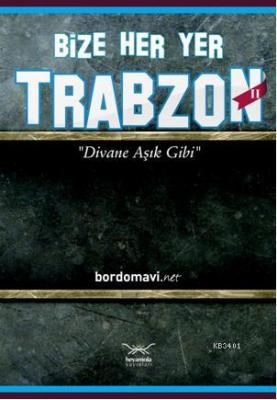 Bize Her Yer Trabzon II Kolektif