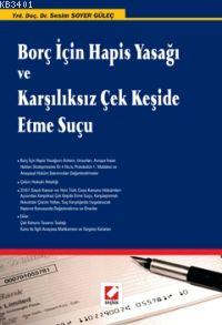 Borç İçin Hapis Yasağı ve Karşılıksız Çek Keşide Etme Suçu