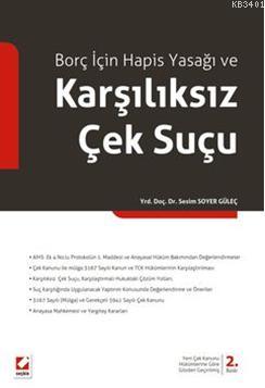 Borç İçin Hapis Yasağı ve Karşılıksız Çek Suçu