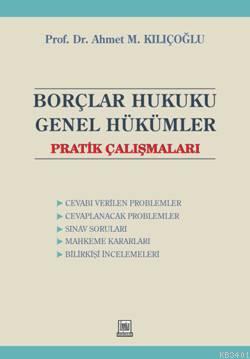Borçlar Hukuku Genel Hükümler Ahmet M. Kılıçoğlu