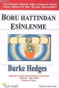 Boru Hattından Esinlenme Burke Hedges