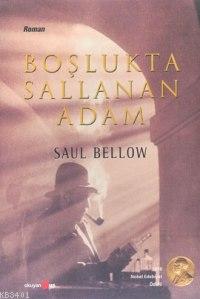 Boşlukta Sallanan Adam Saul Bellow