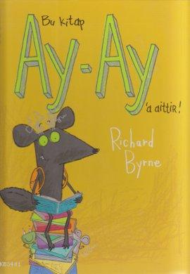 Bu Kitap Ay-Ay'a Aittir! Richard Byrne