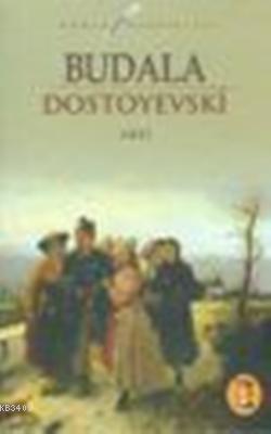 Budala (2 Cilt) Fyodor Mihayloviç Dostoyevski
