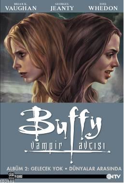 Buffy Vampir Avcısı 2 Joss Whedon