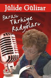 Burası Türkiye Radyoları Jülide Gülizar