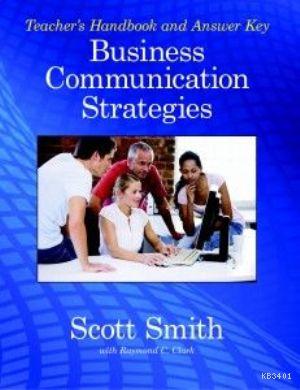 Business Communication Strategies (Teachers Book) Scott Smith
