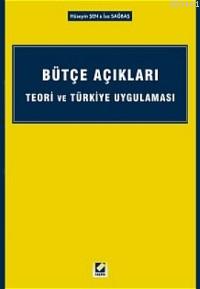 Bütçe Açıkları Teori ve Türkiye Uygulaması Hüseyin Şen