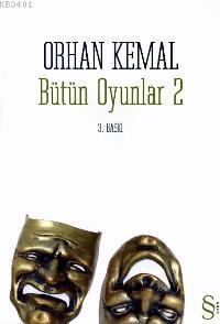 Bütün Oyunlar 2 Orhan Kemal