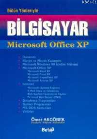Bütün Yönleriyle Bilgisayar Microsoft Office XP Ömer Akgöbek