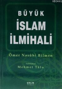 Büyük İslam İlmihali (şamua, B.boy) Ömer Nasuhi Bilmen
