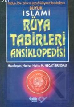 Büyük İslami Rüya Tabirleri Ansiklopedisi Mustafa Necati Bursalı