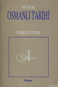 Büyük Osmanlı Tarihi (10 Cilt, Takım) Yılmaz Öztuna