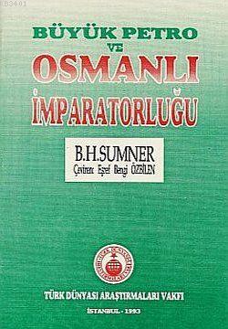 Büyük Petro ve Osmanlı İmparatorluğu B. H. Summer