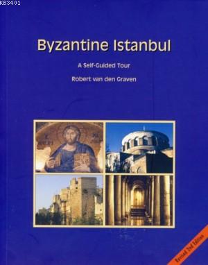Byzantine Istanbul Robert Van Den Graven