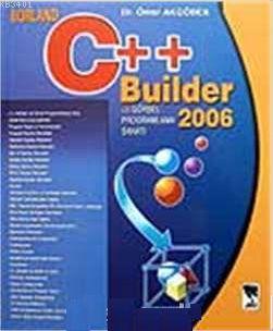 C++ Builder 2006 Ömer Akgöbek