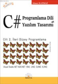 C# Programlama Dili ve Yazılım Tasarımı Ahmet Kaymaz
