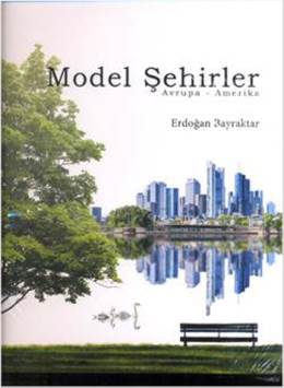 Model Şehirler (Ciltli) Erdoğan Bayraktar