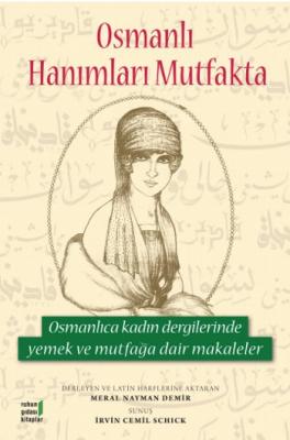 Osmanlı Hanımları Mutfakta Meral Nayman Demir