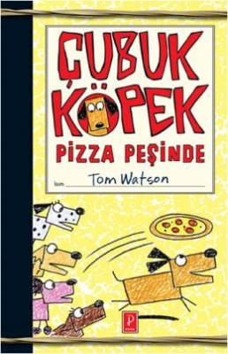 Çubuk Köpek Pizza Peşinde Tom Watson